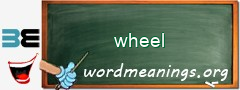 WordMeaning blackboard for wheel